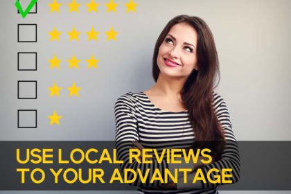 Use Local Reviews to Your Advantage