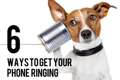 Start Doing These 6 Things TODAY to Get Your Phone Ringing